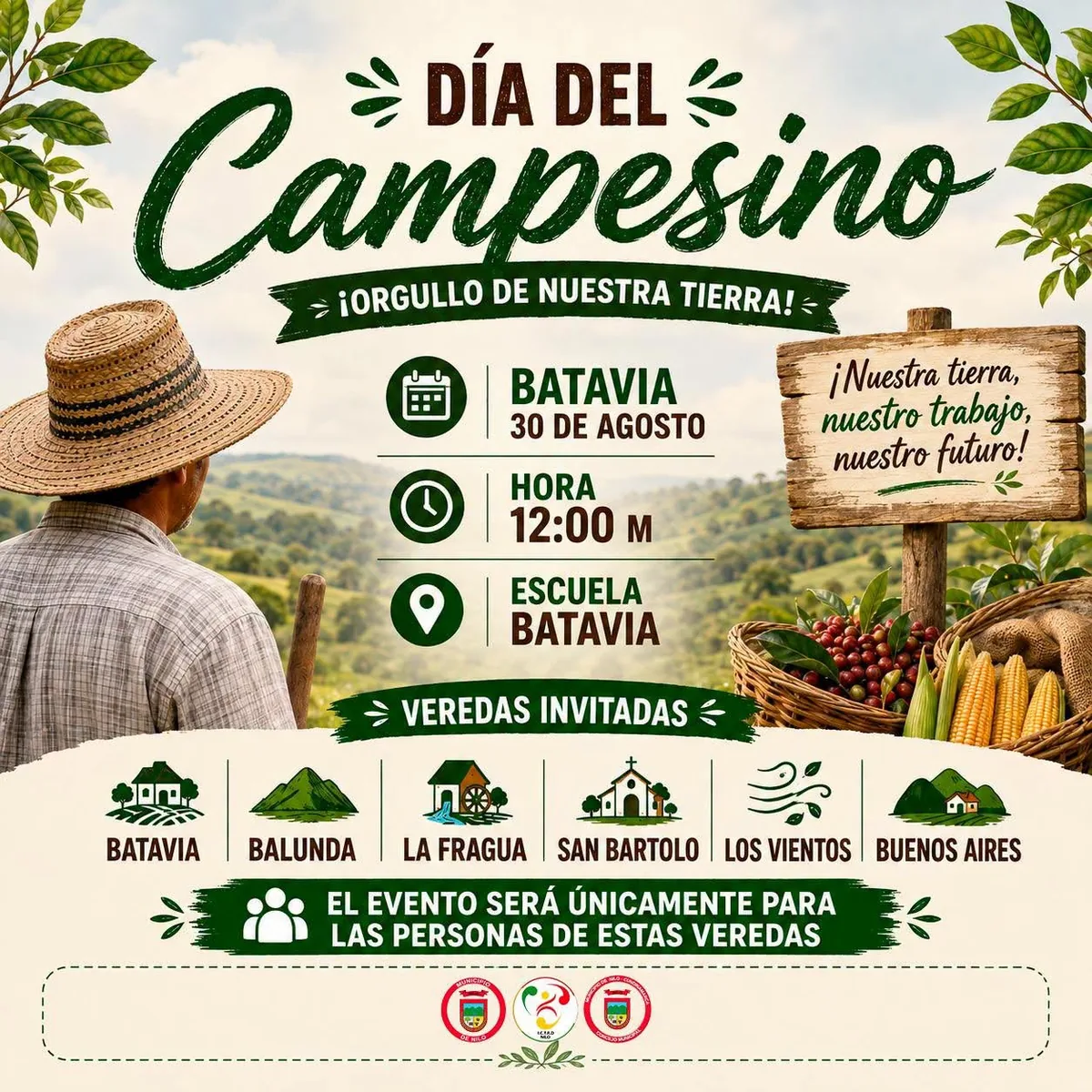 Afiche oficial del Día del Campesino en Nilo — domingo 30 de agosto de 2026 a las 12:00 m en la Escuela Batavia. Veredas invitadas: Batavia, Balunda, La Fragua, San Bartolo, Los Vientos, Buenos Aires